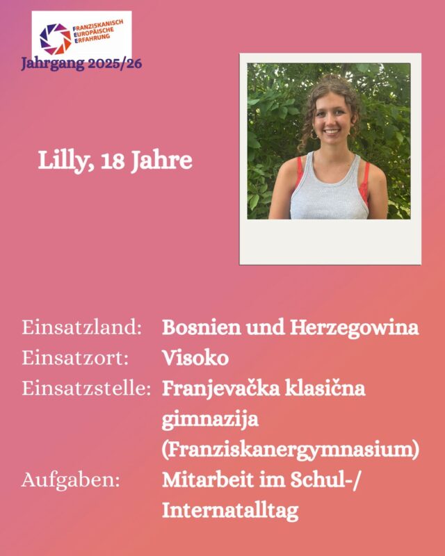Hallo! Ich bin Lilly, komme aus Stuttgart und werde Ende Oktober mein Freiwilligendienst in Bosnien machen. 
Ich arbeite sehr gerne mit Kindern und Jugendlichen zusammen worauf ich mich auch in Visoko am meisten freue!☺️

#freiwilligendienst #bosnienundherzegowina #visoko #ijfd #🌍 #FEE #franziskanischeuropäischeerfahrung